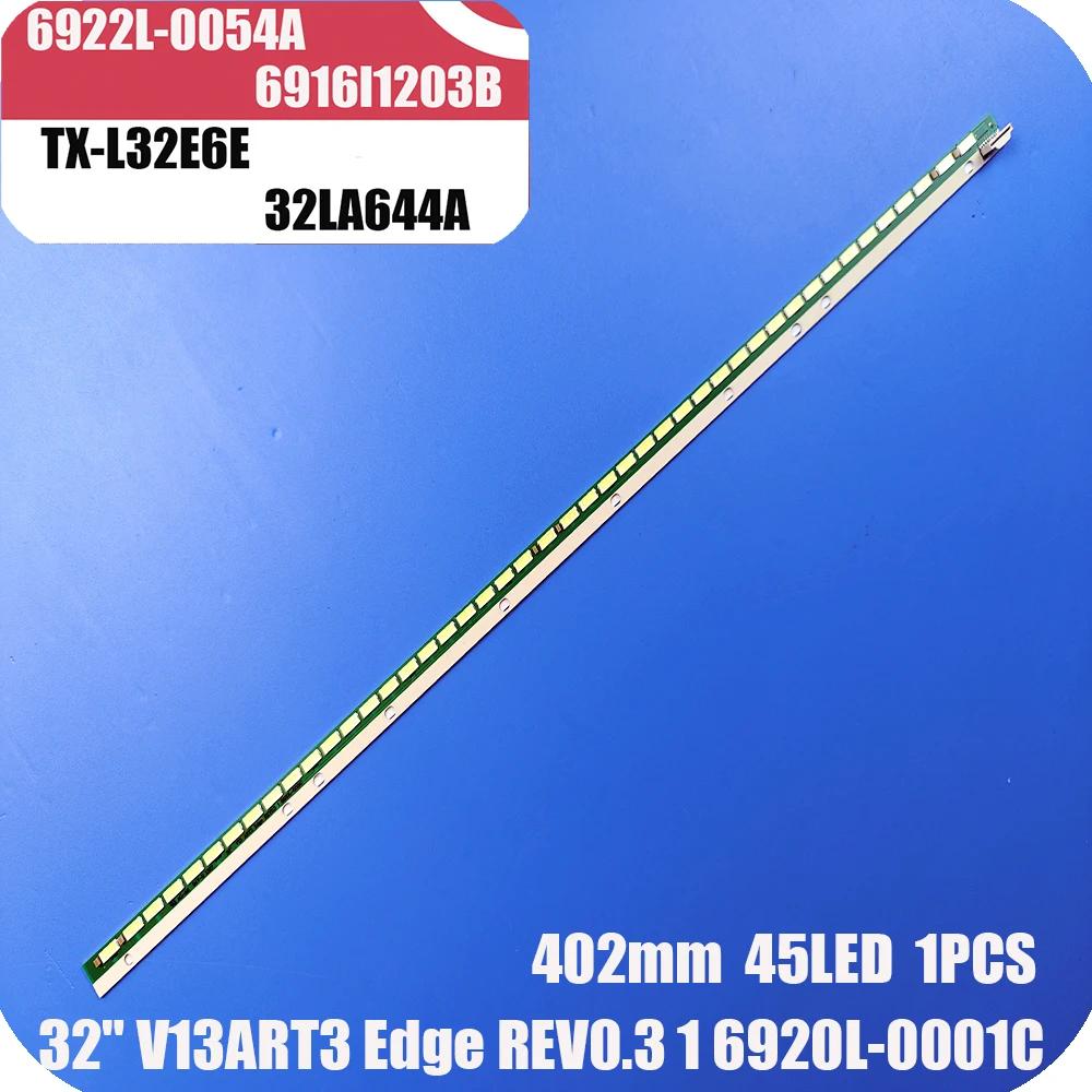 ĳҴ TX-L32E6E LG LED Ʈ Ʈ, 45LED, 402mm, 32LA644A, 32 V13, ART3 , 6920L-0001C, 6922L-0054A, 6916l1203B, ǰ